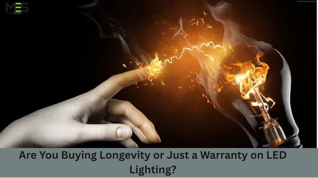Are You Buying Longevity or Just a Warranty on LED Lighting?