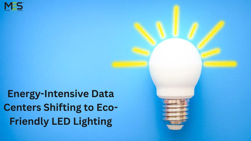 Why Are Energy-Intensive Data Centers Shifting to Eco-Friendly LED Lighting?