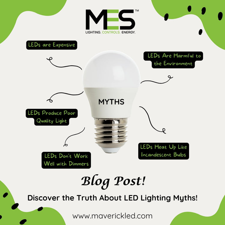 Common Myths and Misconceptions about LED Lighting – Maverick LED