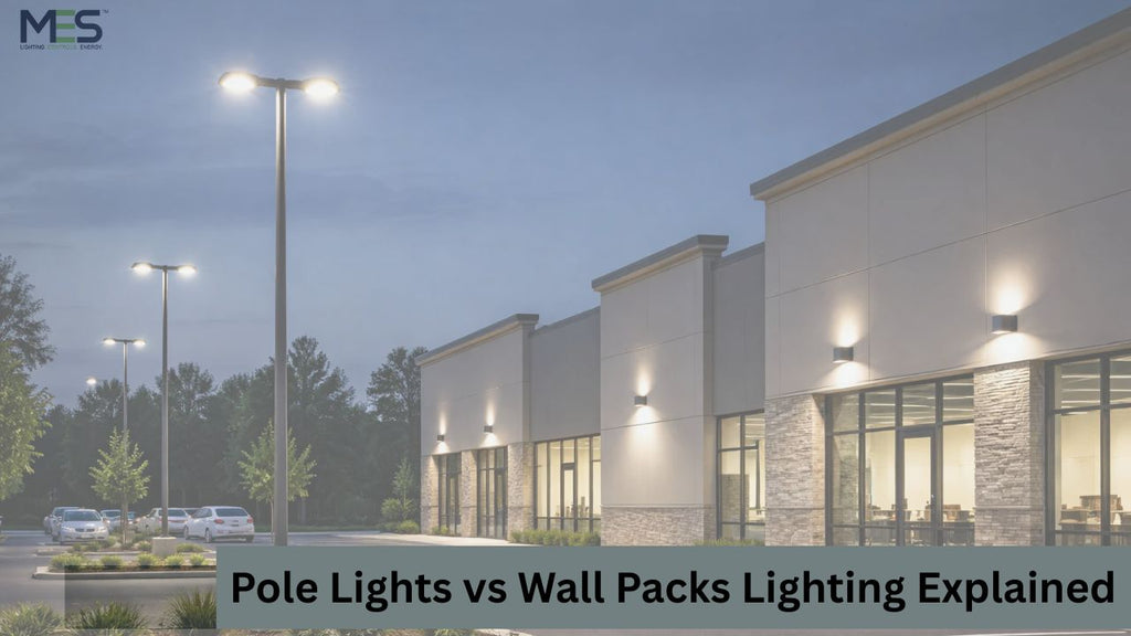 Industrial Outdoor Lights: Pole Lights vs Wall Packs Lighting Explained